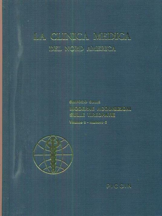 La clinica medica del nord america vol 8 n 6 Simposio sulle moderne acquisizioni sulle tireopatie - copertina