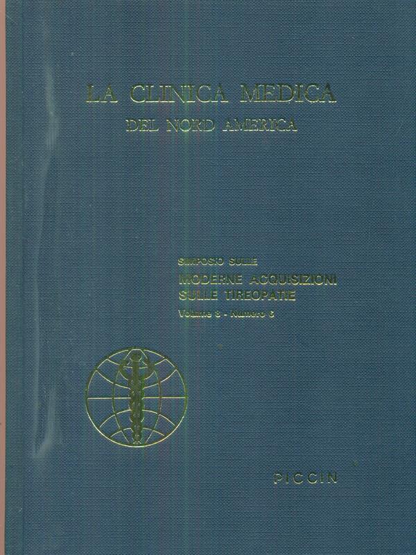 La clinica medica del nord america vol 8 n 6 Simposio sulle moderne acquisizioni sulle tireopatie