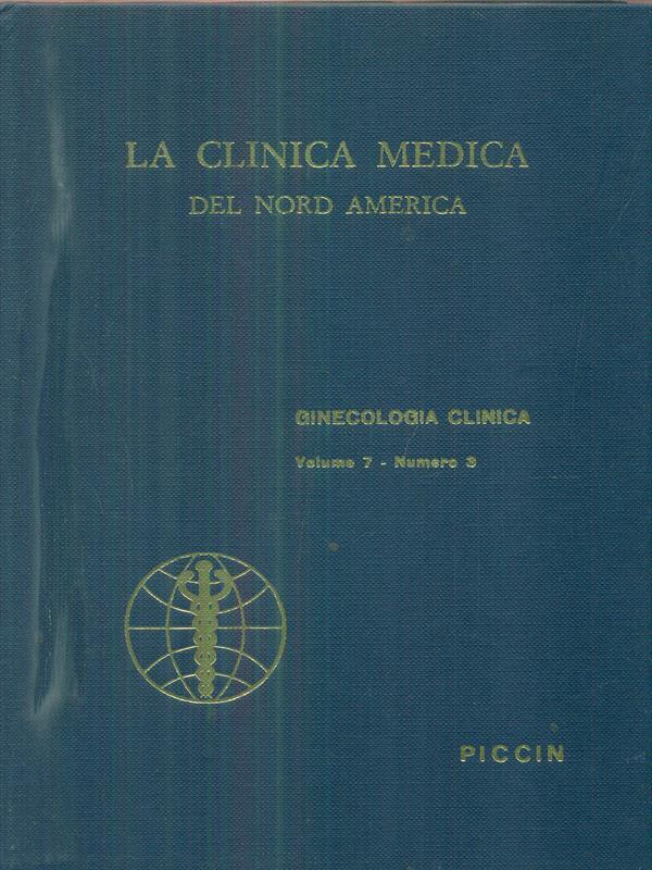 La clinica medica del nord america vol 7 n 3 / Ginecologia clinica