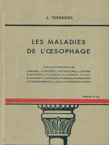 Les maladies de l'oesophage - J. Terracol - copertina