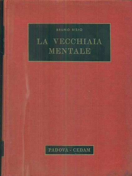La vecchiaia mentale - Bruno Bisio - copertina