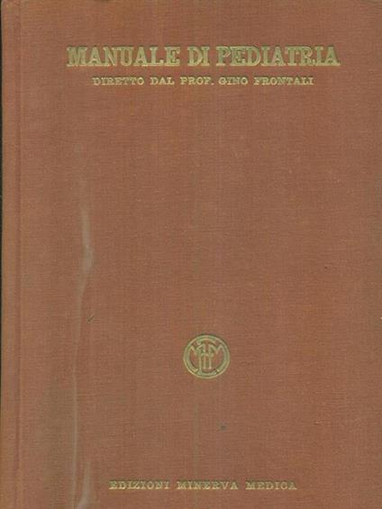 Manuale di pediatria 2vv - Gino Frontali - copertina