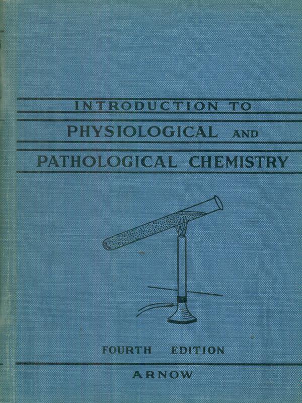 Introduction to physiological and pathological chemistry
