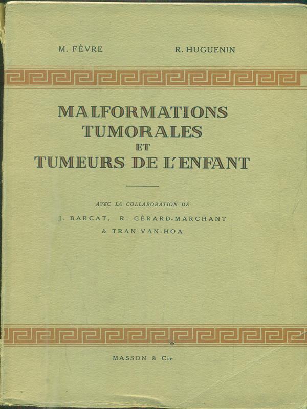 malformations tumorales et tumeurs de l'enfant