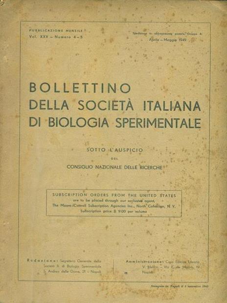 bollettino della società italiana di biologia sperimentale vol XXV. N 4-5 / Aprile-maggio 1949 - copertina