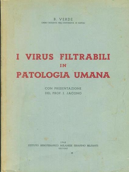 I virus filtrabili in patologia umana - B. Verde - copertina