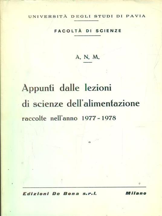 Appunti dalle lezioni di scienze dell'alimentazione. raccolte nell'anno 1977-1978 - copertina