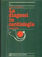 La diagnosi in cardiologia