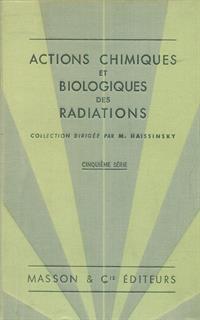 Actions chimiques et biologiques des radiations - cinquieme serie - 2