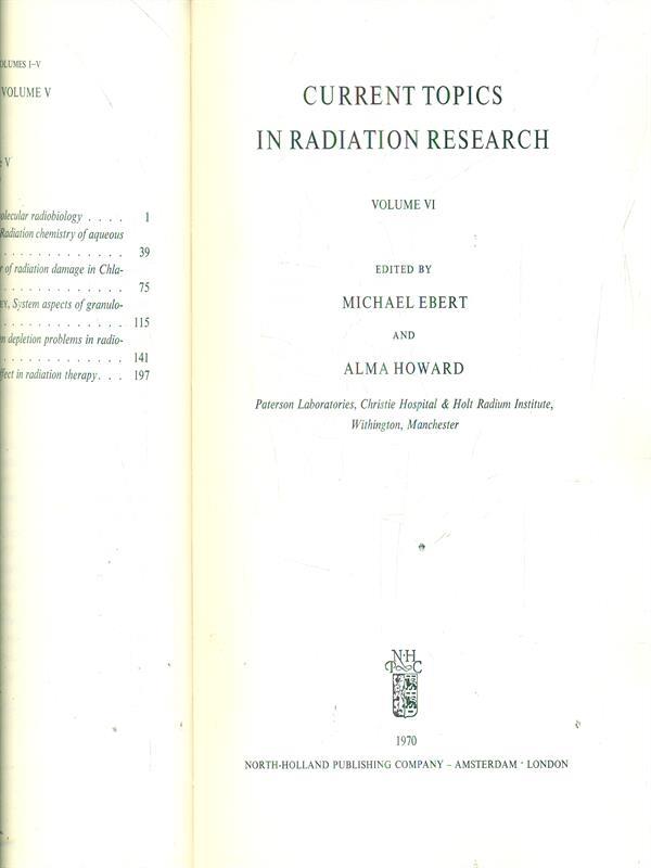 Current topics in radiation research VI