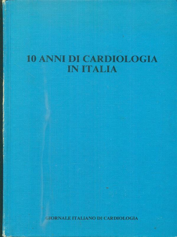 10 anni di cardiologia in Italia vol XI, Suppl. 1, 1981