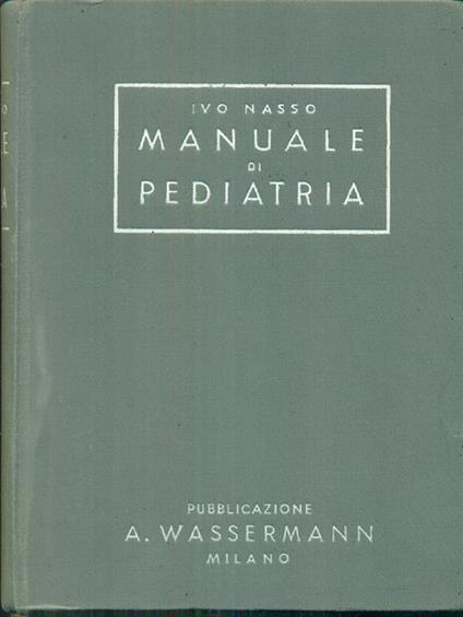 Manuale di pediatria - Ivo Nasso - copertina
