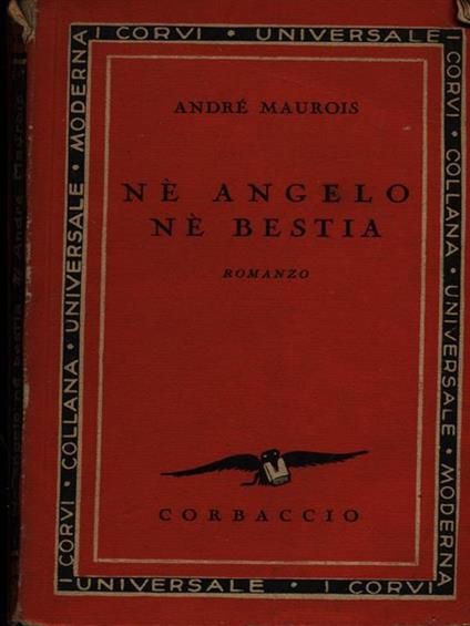 Né angelo né bestia - André Maurois - copertina