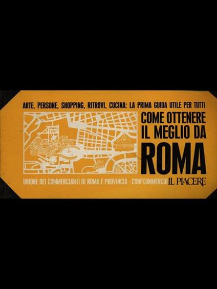 Come ottenere il meglio da Roma - copertina