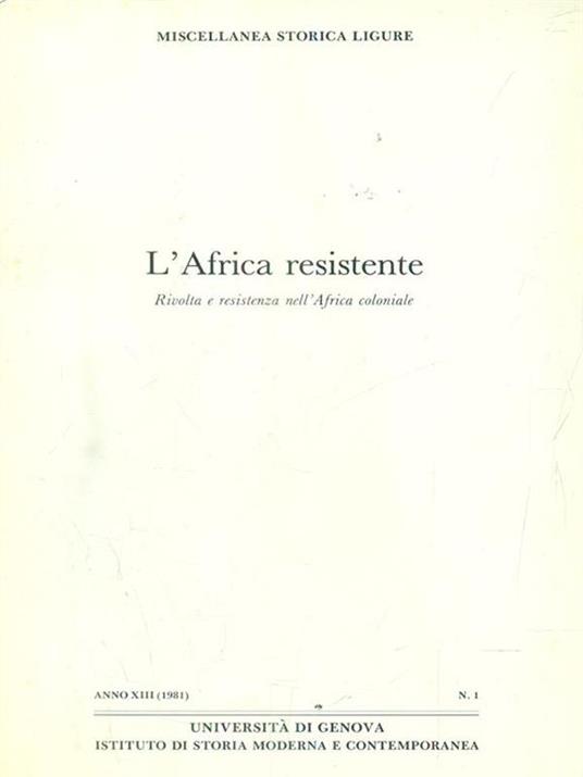 Miscellanea Storica ligure anno XIII 1981 / N 1- L'Africa resistente - copertina