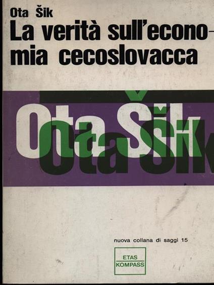 La verità sull'economia cecoslovacca - Ota Sik - copertina