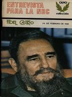 Entrevista para la NBC Fidel Castro