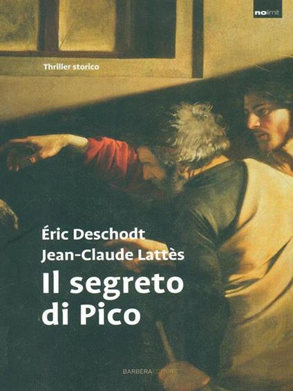 Il segreto di Pico - Eric Deschodt,Jean-Claude Lattes - copertina
