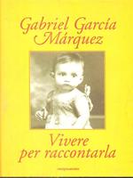 Vivere per raccontarla