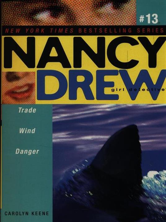Nancy Drew. Trade wind danger - Carolyn Keene - copertina