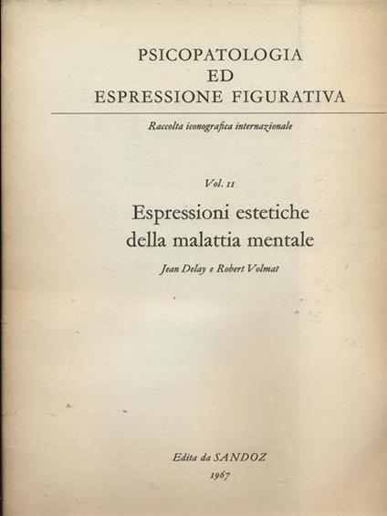 Espressioni estetiche della malattia mentale - Jean Delay - copertina