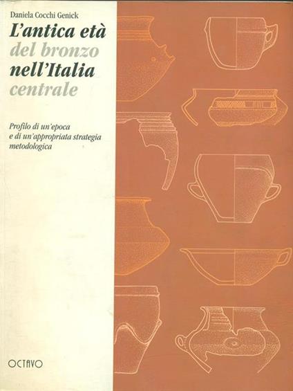 L' antica età del bronzo nell'Italia centrale - copertina