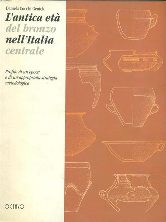 L' antica età del bronzo nell'Italia centrale - copertina