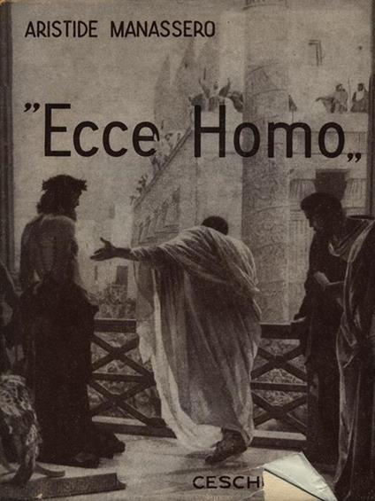 Ecce Homo - Aristide Manassero - copertina