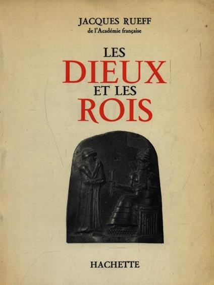 Les Dieux et les Rois - Jacques Rueff - copertina