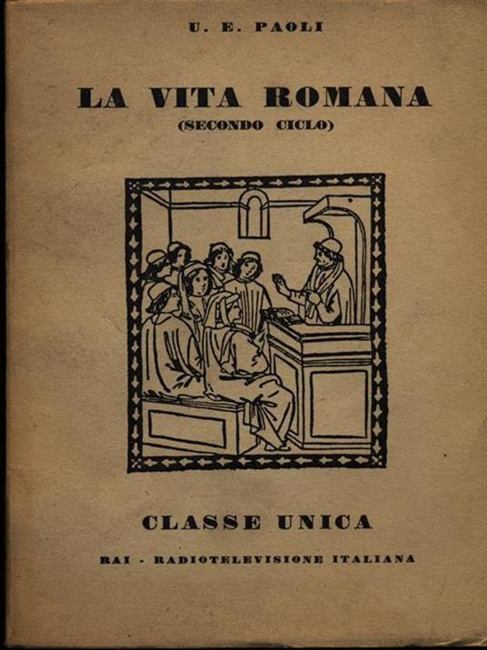 La vita romana. Secondo ciclo - Ugo Enrico Paoli - copertina