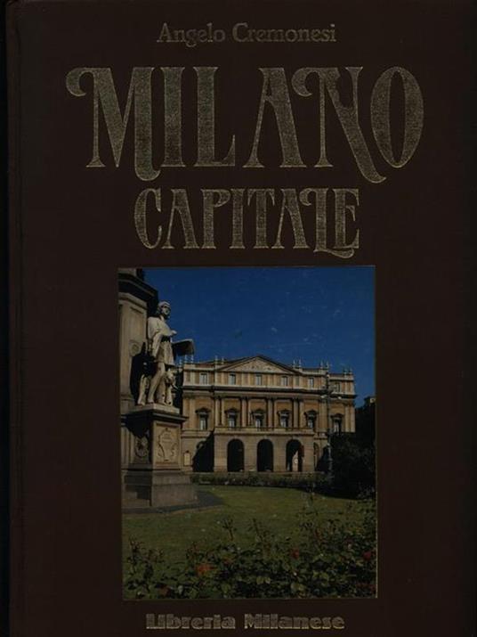 Milano capitale - Angelo Cremonesi - copertina