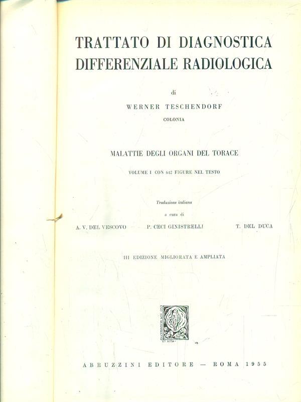 trattato di diagnostica differenziale radiologica vol I