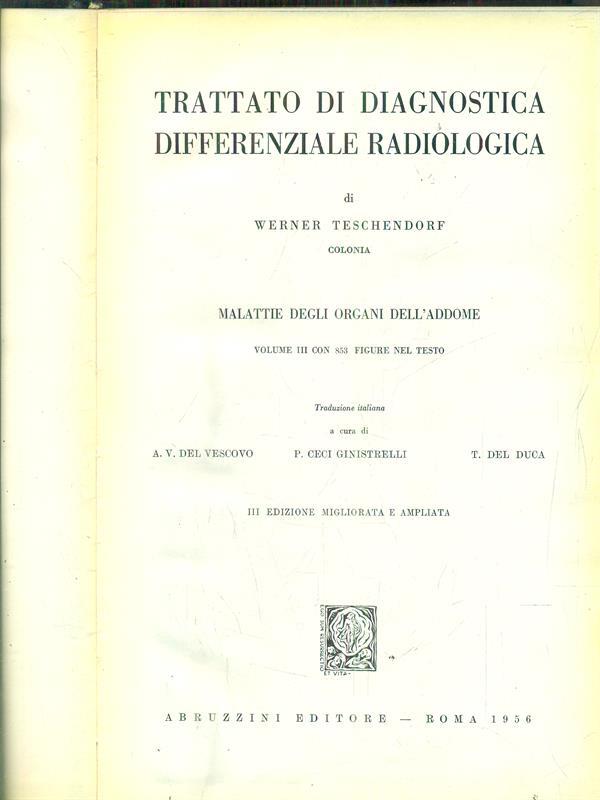 trattato di diagnostica differenziale radiologica vol III