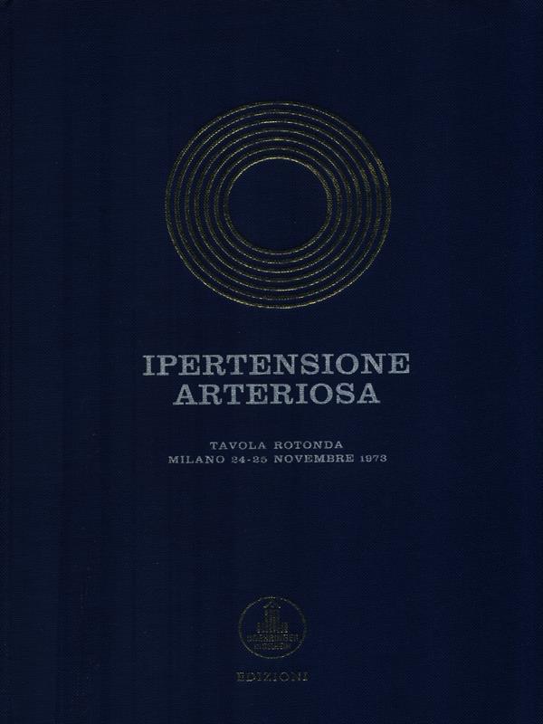 ipertensione arteriosa tavola rotonda Milano 24-25 novembre 1973