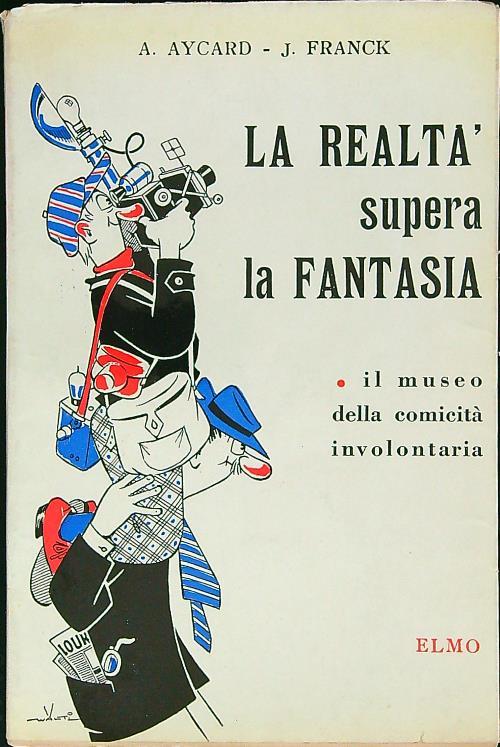 La realtà supera la fantasia