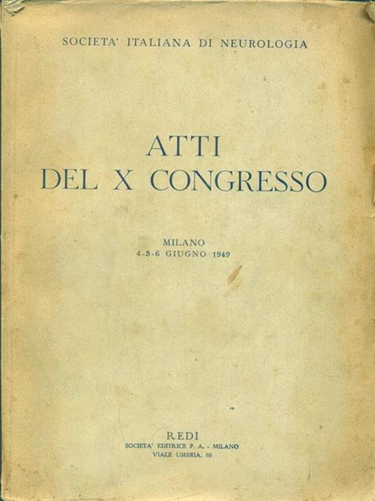 Atti del X congresso. Milano 4-5-6 giugno 1949 - copertina