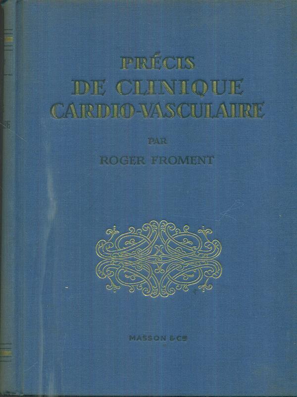 Precis de clinique cardio-vasculaire