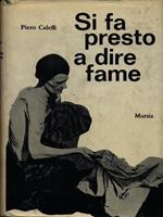 Si fa presto a dire fame
