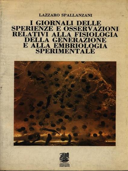 I giornali delle sperienze e osservazioni - Lazzaro Spallanzani - copertina