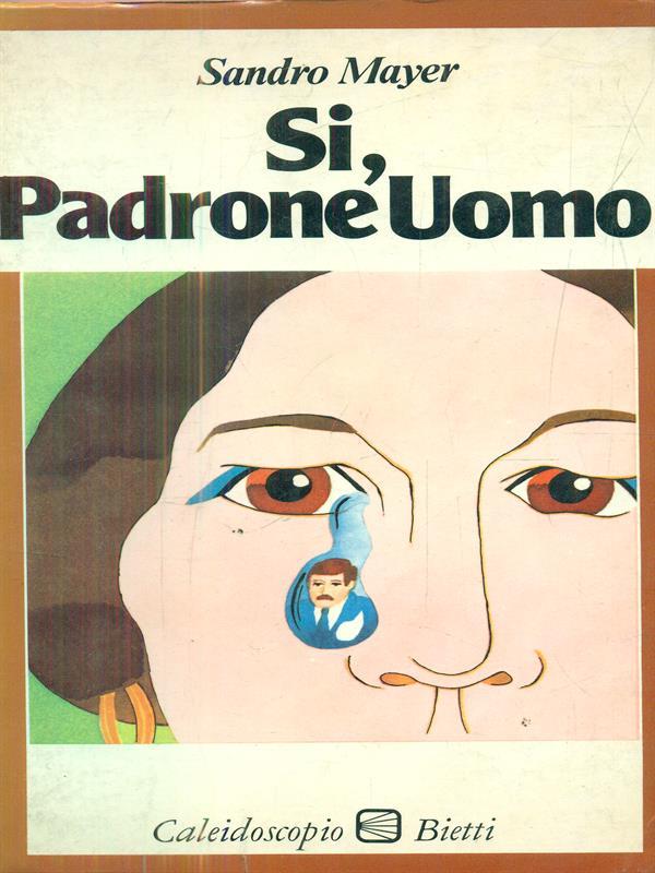 Si, Padrone Uomo