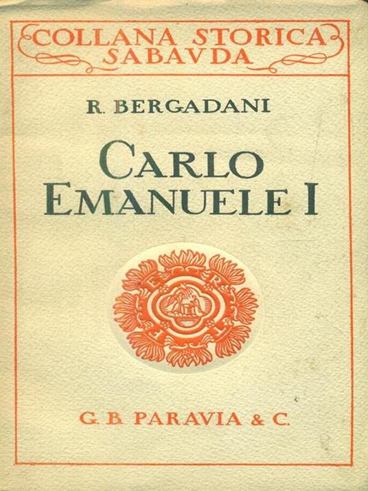 Carlo Emanuele I - Roberto Bergadani - copertina
