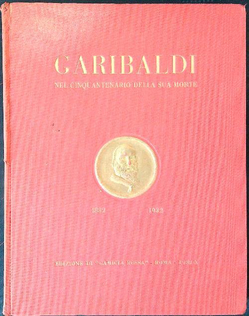 Garibaldi nel cinquantenario della sua morte