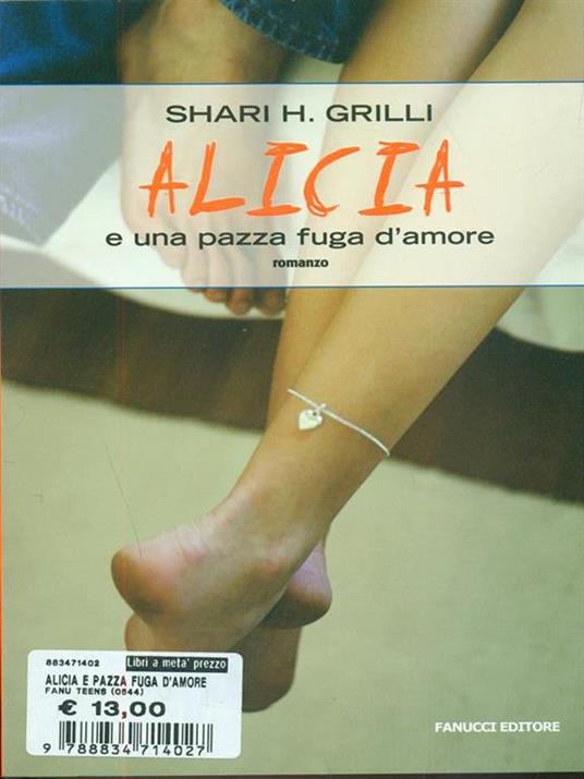 Alicia e una pazza fuga d'amore - Shari H. Grilli - copertina