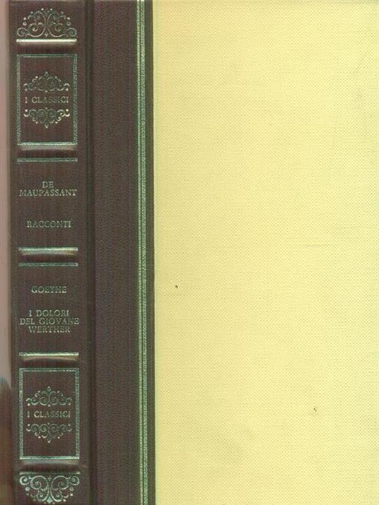 Racconti - i dolori del giovane Werther - Guy de Maupassant - copertina