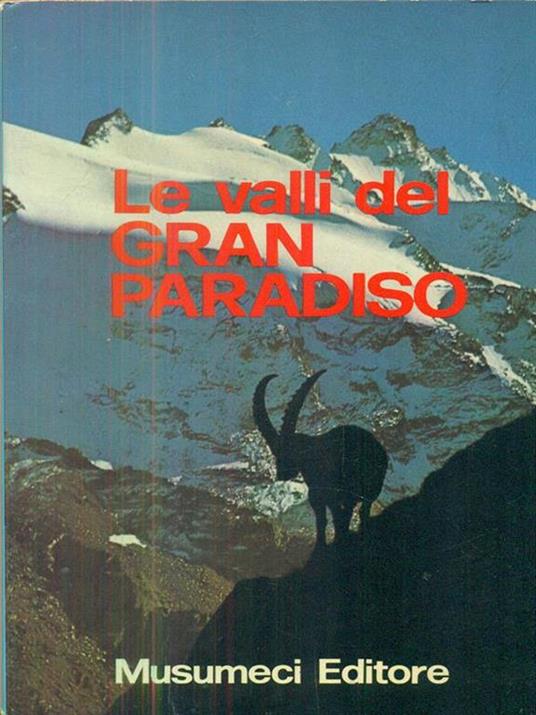 Le valli del Gran Paradiso - Giuseppe Lucca - copertina