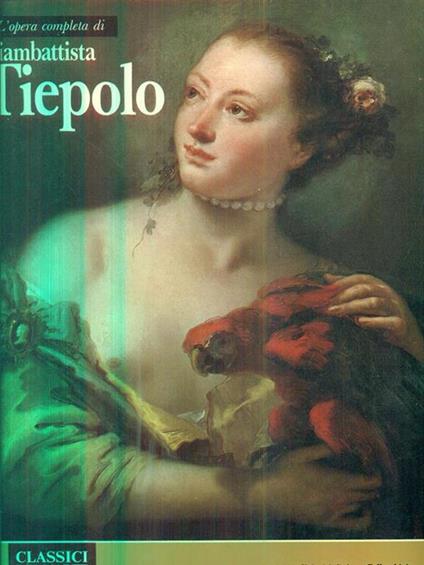 L' opera completa di Giambattista tiepolo - copertina