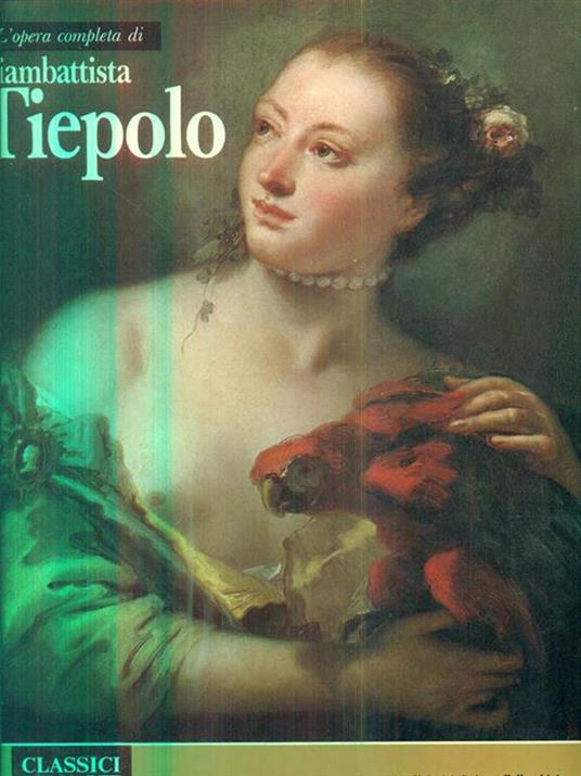 L' opera completa di Giambattista tiepolo - copertina