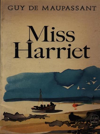 Miss Harriet - Guy de Maupassant - copertina