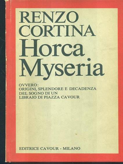 Horca Myseria. autografato - Renzo Cortina - copertina