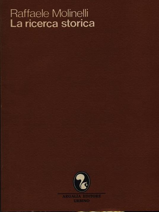 La ricerca storica - Raffaele Molinelli - copertina
